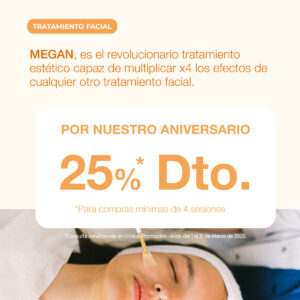 25% Dto. en Tratamiento Facial MEGAN